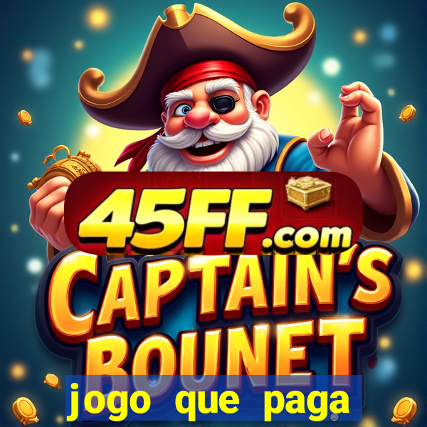 jogo que paga dinheiro de verdade sem precisar depositar